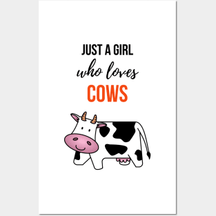 Just A Girl Who Loves Cows Posters and Art